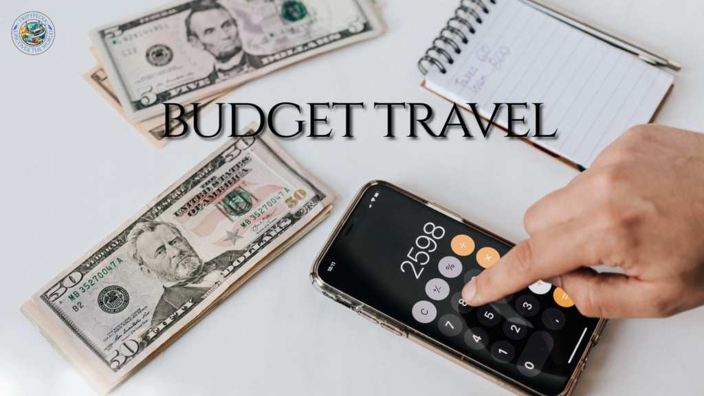 Budget Travel — The Complete Guide to Exploring the World on a Smart Budget